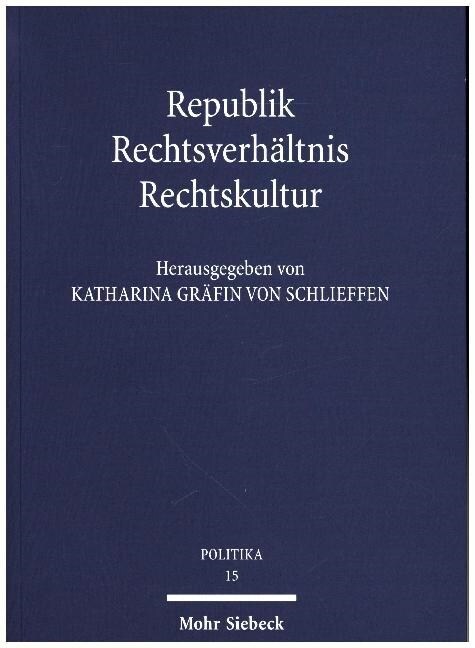 Republik - Rechtsverhaltnis - Rechtskultur (Paperback)