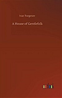 A House of Gentlefolk (Hardcover)