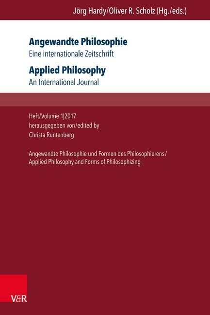 Angewandte Philosophie / Applied Philosophy: Eine Internationale Zeitschrift / An International Journal: Heft / Volume 1,2017: Angewandte Philosophie (Paperback)