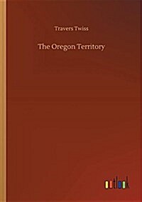The Oregon Territory (Paperback)