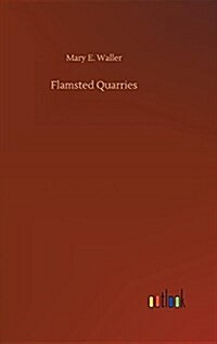 Flamsted Quarries (Hardcover)