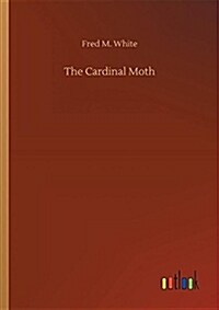 The Cardinal Moth (Paperback)