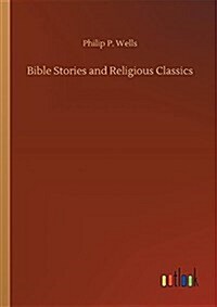 Bible Stories and Religious Classics (Paperback)