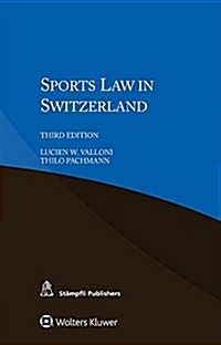 Sports Law in Switzerland (Paperback, 3)