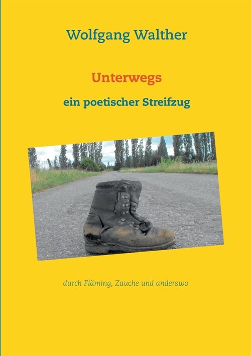 Unterwegs: Ein poetischer Streifzug (Paperback)