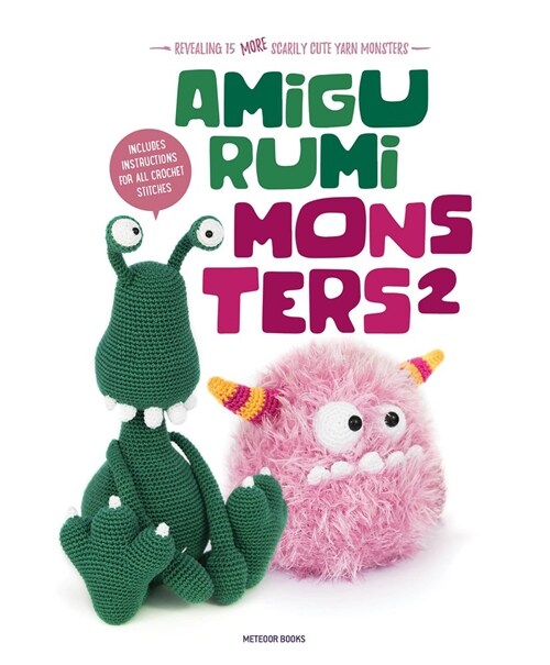 Amigurumi Monsters 2: Revealing 15 More Scarily Cute Yarn Monsters (Paperback)