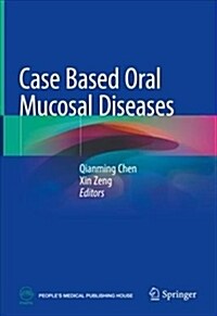 Case Based Oral Mucosal Diseases (Hardcover, 2018)