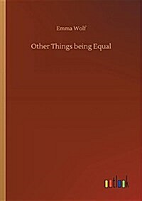 Other Things Being Equal (Paperback)