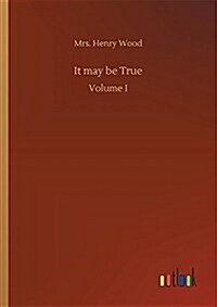 It May Be True (Paperback)