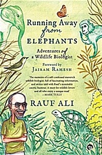 Running Away from Elephants: The Adventures of a Wildlife Biologist (Paperback)