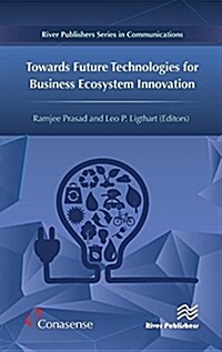 Towards Future Technologies for Business Ecosystem Innovation (Hardcover)