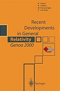 Recent Developments in General Relativity, Genoa 2000 (Paperback, 2002)