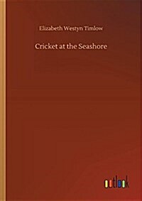 Cricket at the Seashore (Paperback)