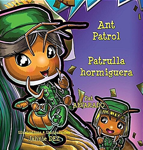 Ant Patrol * Patrulla Hormiguera (Hardcover, 2, Hard Cover)