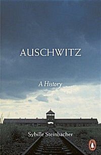 Auschwitz : A History (Paperback)