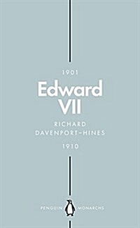 Edward VII (Penguin Monarchs) : The Cosmopolitan King (Paperback)