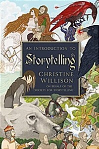 An Introduction to Storytelling : By Storytellers from Around the World (Paperback)