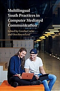Multilingual Youth Practices in Computer Mediated Communication (Hardcover)