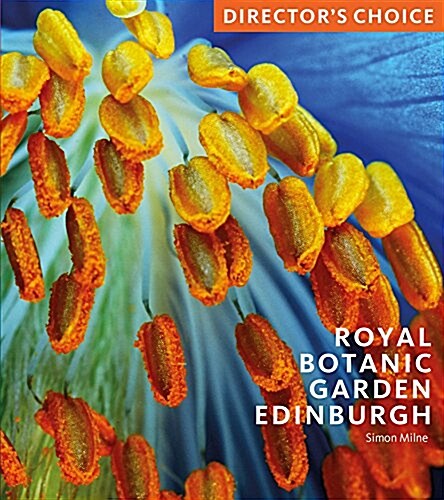 Royal Botanic Garden Edinburgh : Directors Choice (Paperback)