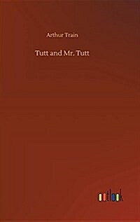 Tutt and Mr. Tutt (Hardcover)