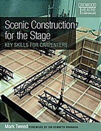 Scenic Construction for the Stage : Key Skills for Carpenters (Paperback)