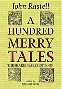 A Hundred Merry Tales : The Shakespeare Jest Book (Hardcover)