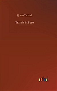 Travels in Peru (Hardcover)