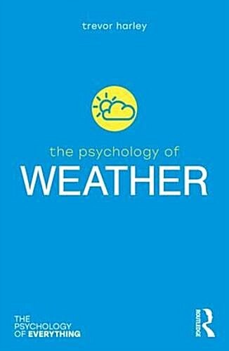 The Psychology of Weather (Paperback, 1)