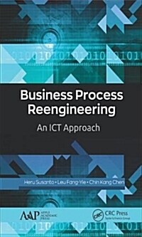 Business Process Reengineering: An Ict Approach (Hardcover)