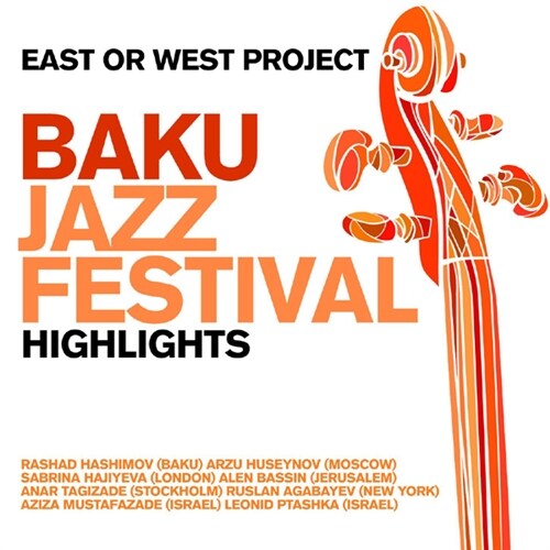 [수입] East Or West Project - Baku Jazzfestival - Highlights [2CD][디럭스 에디션]
