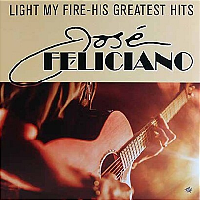 [수입] Jose Feliciano - Light My Fire - His Greatest Hit [LP]