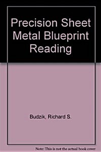 Precision Sheet Metal Blueprint Reading (Paperback, 3rd)