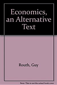 Economics, an Alternative Text (Paperback)