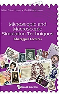 Microscopic and Macroscopic Simulation Techniques: Kharagpur Lectures (Hardcover)