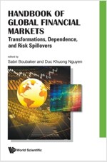 Handbook of Global Financial Markets: Transformations, Dependence, and Risk Spillovers (Hardcover)