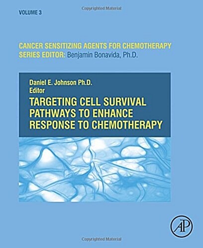 Targeting Cell Survival Pathways to Enhance Response to Chemotherapy: Volume 3 (Hardcover)
