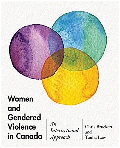 Women and Gendered Violence in Canada: An Intersectional Approach (Paperback)