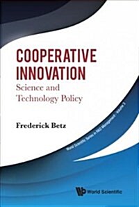 Cooperative Innovation: Science and Technology Policy (Hardcover)