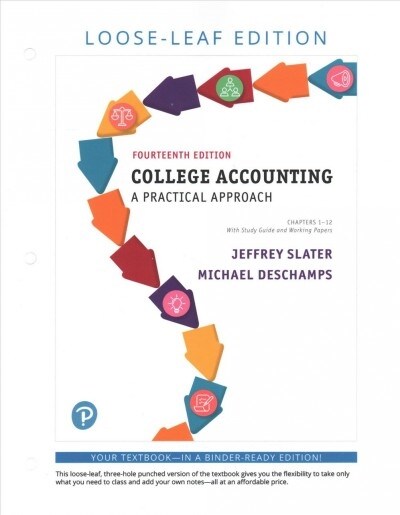 College Accounting: A Practical Approach, Chapters 1-12 with Study Guide and Working Papers (Loose Leaf, 14)