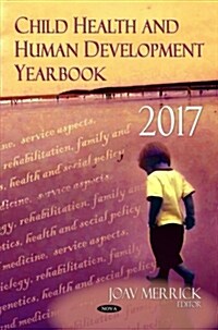 Child Health and Human Development Yearbook 2017 (Hardcover)