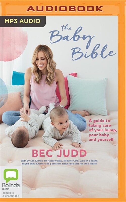 The Baby Bible: A Guide to Taking Care of Your Bump, Your Baby and Yourself (MP3 CD)