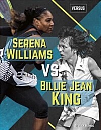 Serena Williams Vs. Billie Jean King (Paperback, Reprint)