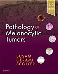 Pathology of Melanocytic Tumors (Hardcover)