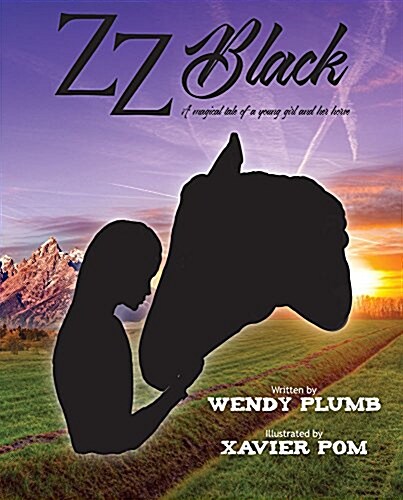 ZZ Black: The Classic Tale of a Girl and the Horse She Loved (Hardcover)