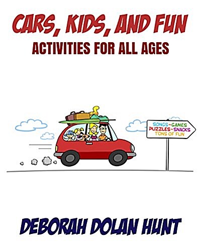 Cars, Kids, and Fun: Activities for All Ages (Paperback)