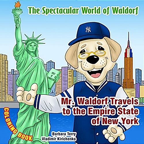The Spectacular World of Waldorf: Mr. Waldorf Travels to New York: Coloring Book (Paperback)