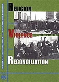 Religion Between Violence and Reconciliation (Paperback, 1., Aufl.)