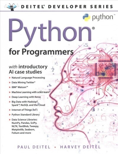 Python for Programmers: with Big Data and Artificial Intelligence (Paperback)