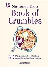 The National Trust Book of Crumbles (Hardcover)