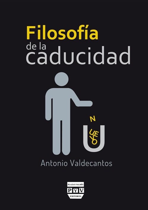 Filosof? de la caducidad/ Philosophy of Expiration (Paperback)